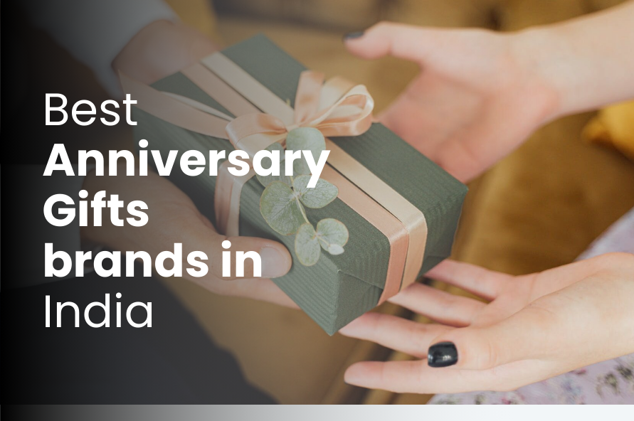 Best Anniversary Gifts Brands in India