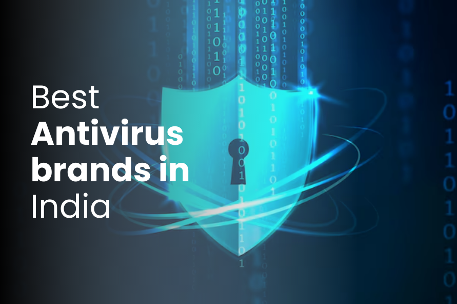 Best Antivirus Brands in India