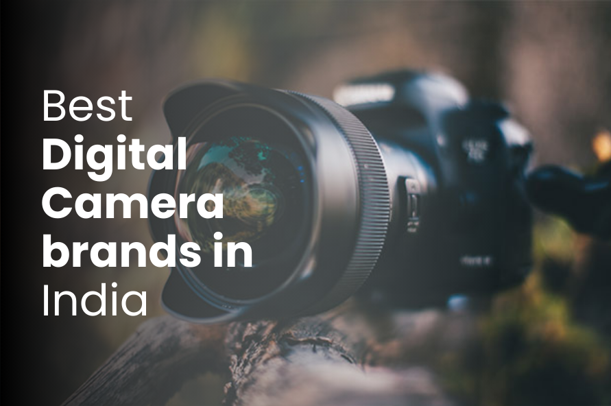 Best Digital Camera brands in India