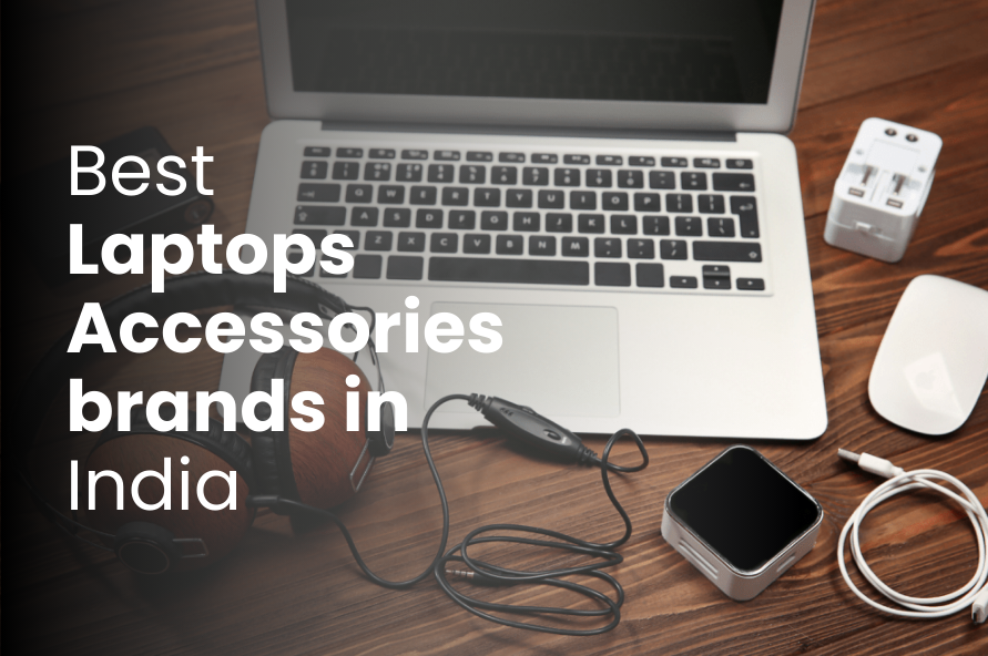 Best Laptops Accessories brands in India