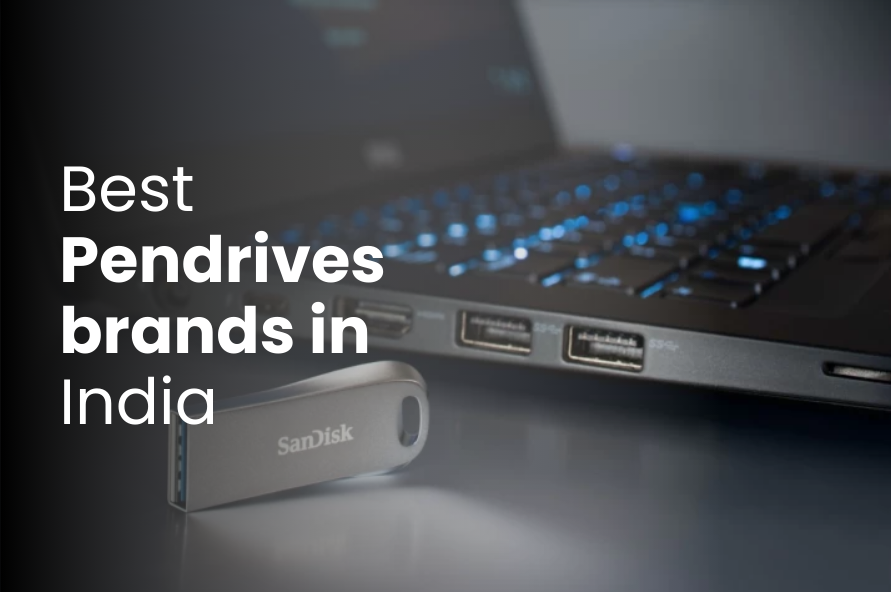 Best Pendrive brands in India