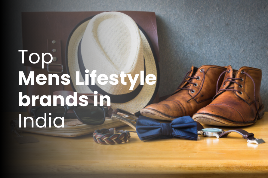 Top Mens Lifestyle brands in india