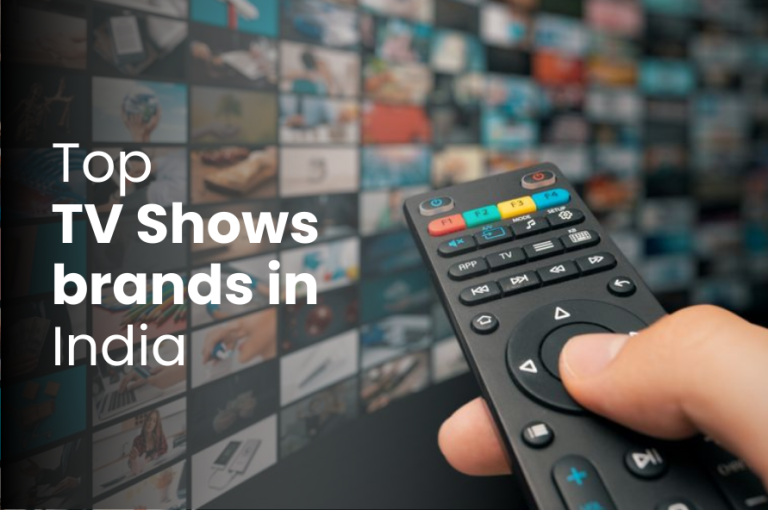 Top TV Shows brands in India