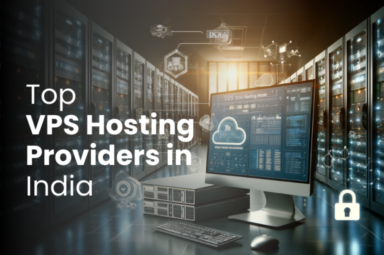 Top VPS Hosting Providers in India