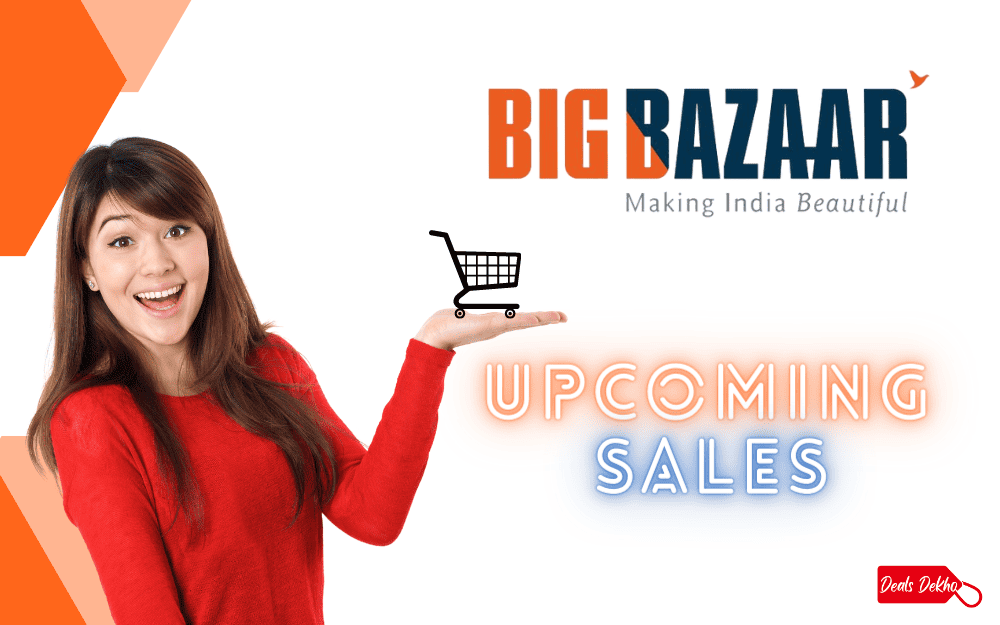 Big Bazaar Upcoming Sale – Discounts That Delight