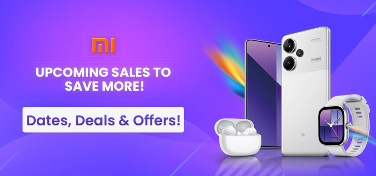 Xiaomi Super Sale: Save Big on Mi Products with Upcoming Deals