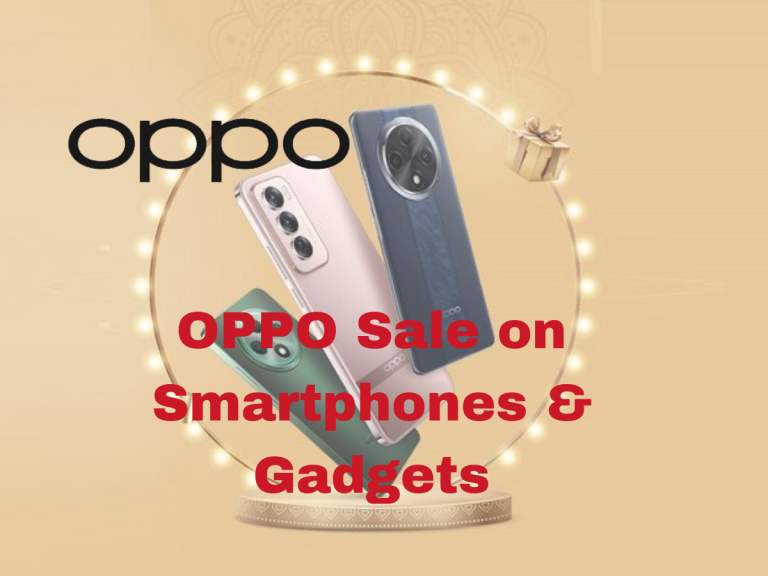 Snap Up the Savings: Exclusive OPPO Sale on Smartphones & Gadgets