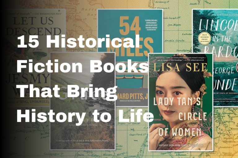 15 Historical Fiction Books That Bring History to Life