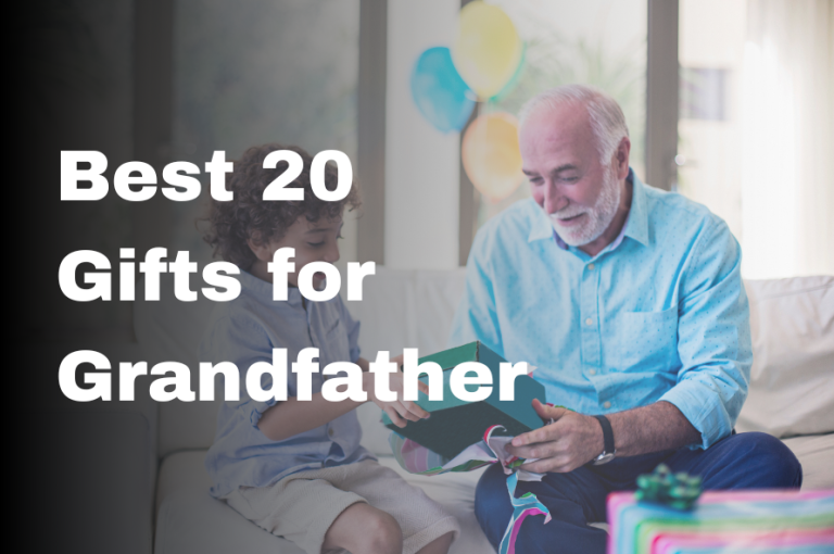 Best 20 Gifts for Grandfather