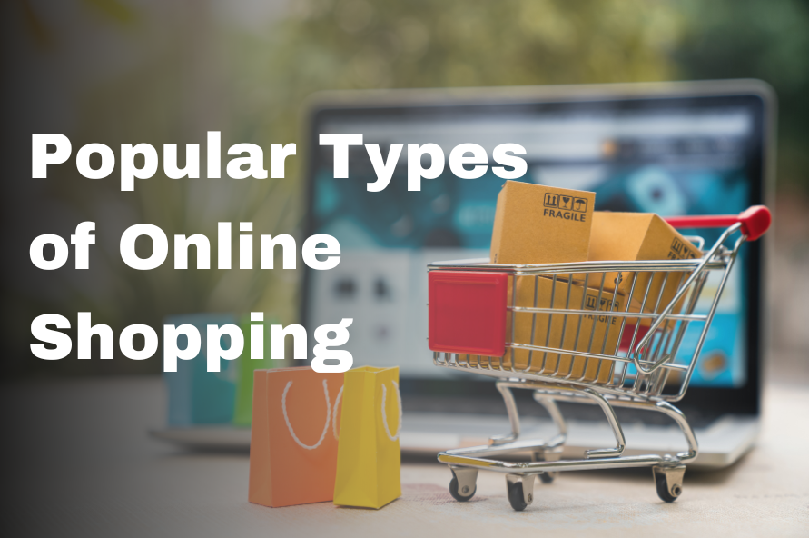 Popular Types of Online Shopping