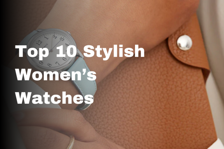 Top 10 Stylish Women’s Watches Under Rs. 2000