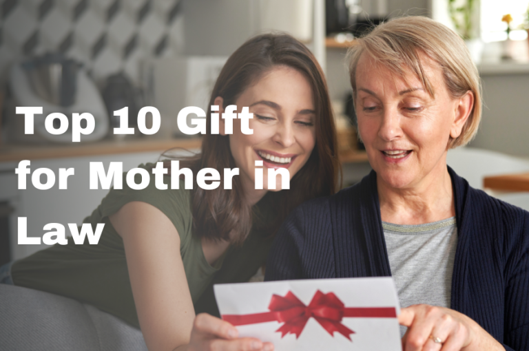 Top 10 Gift for Mother in Law